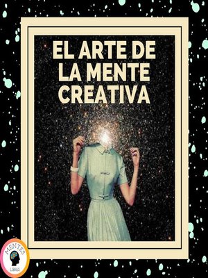 cover image of El Arte de la Mente Creativa